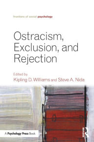 Title: Ostracism, Exclusion, and Rejection, Author: Kipling D. Williams