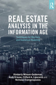 Title: Real Estate Analysis in the Information Age: Techniques for Big Data and Statistical Modeling, Author: Kimberly Winson-Geideman