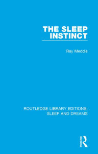 Title: The Sleep Instinct, Author: Ray Meddis