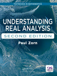 Title: Understanding Real Analysis, Author: Paul Zorn
