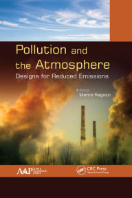 Title: Pollution and the Atmosphere: Designs for Reduced Emissions, Author: Marco Ragazzi