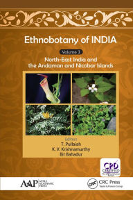 Title: Ethnobotany of India, Volume 3: North-East India and the Andaman and Nicobar Islands, Author: T. Pullaiah