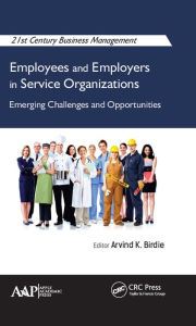 Title: Employees and Employers in Service Organizations: Emerging Challenges and Opportunities, Author: Arvind K. Birdie