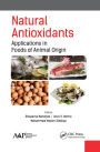 Natural Antioxidants: Applications in Foods of Animal Origin