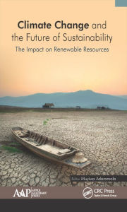 Title: Climate Change and the Future of Sustainability: The Impact on Renewable Resources, Author: Muyiwa Adaramola