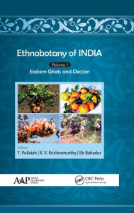 Title: Ethnobotany of India, Volume 1: Eastern Ghats and Deccan, Author: T. Pullaiah