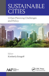 Title: Sustainable Cities: Urban Planning Challenges and Policy, Author: Kimberly Etingoff