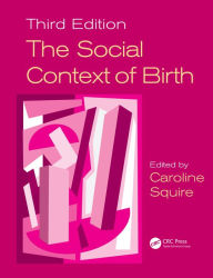 Title: The Social Context of Birth, Author: Caroline Squire