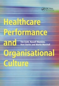 Title: Healthcare Performance and Organisational Culture, Author: Tim Scott