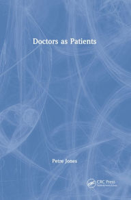 Title: Doctors as Patients, Author: Petra Jones