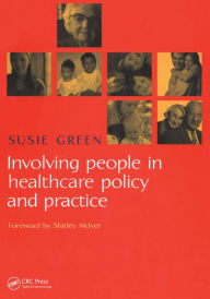 Title: Involving People in Healthcare Policy and Practice, Author: Susie Green