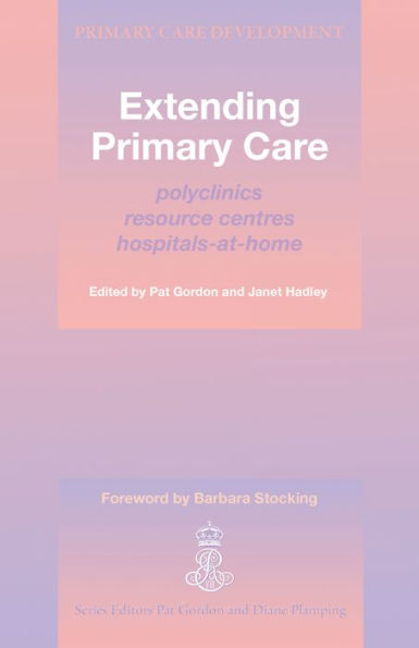 Extending Primary Care: Polyclinics, Resource Centres, Hospital-at-Home