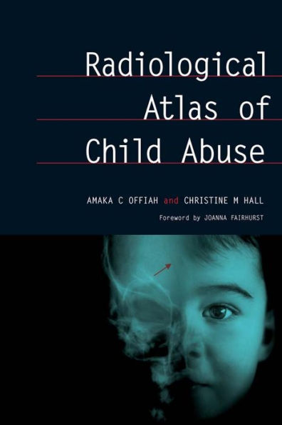 Radiological Atlas of Child Abuse: A Complete Resource for MCQs, v. 1