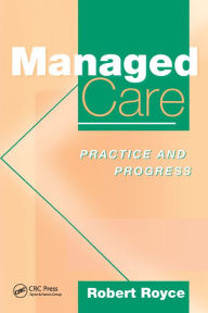 Title: Managed Care: Practice and Progress, Author: Michael Drury