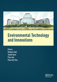 Title: Environmental Technology and Innovations: Proceedings of the 1st International Conference on Environmental Technology and Innovations (Ho Chi Minh City, Vietnam, 23-25 November 2016), Author: Vladimir Kocí