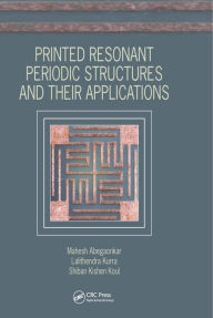 Title: Printed Resonant Periodic Structures and Their Applications, Author: Mahesh Abegaonkar