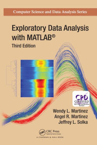 Title: Exploratory Data Analysis with MATLAB, Author: Wendy L. Martinez