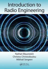 Title: Introduction to Radio Engineering, Author: Nathan Blaunstein
