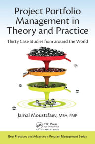 Title: Project Portfolio Management in Theory and Practice: Thirty Case Studies from around the World, Author: Jamal Moustafaev