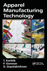 Title: Apparel Manufacturing Technology, Author: T. Karthik