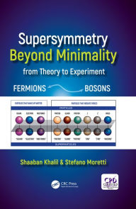 Title: Supersymmetry Beyond Minimality: From Theory to Experiment, Author: Shaaban Khalil
