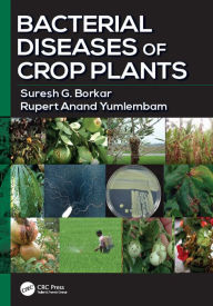 Title: Bacterial Diseases of Crop Plants, Author: Suresh G. Borkar