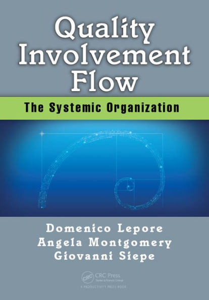 Quality, Involvement, Flow: The Systemic Organization