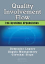 Quality, Involvement, Flow: The Systemic Organization