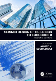 Title: Seismic Design of Buildings to Eurocode 8, Author: Ahmed Elghazouli