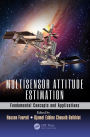 Multisensor Attitude Estimation: Fundamental Concepts and Applications