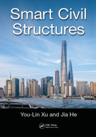 Title: Smart Civil Structures, Author: You-Lin Xu