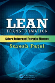 Title: Lean Transformation: Cultural Enablers and Enterprise Alignment, Author: Suresh Patel