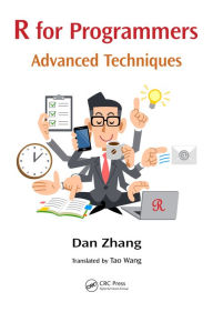 Title: R for Programmers: Advanced Techniques, Author: Dan Zhang