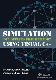 Title: Simulation for Applied Graph Theory Using Visual C++, Author: Shaharuddin Salleh
