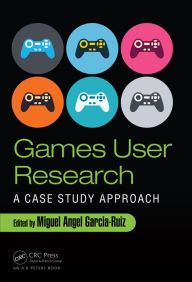 Title: Games User Research: A Case Study Approach, Author: Miguel Angel Garcia-Ruiz