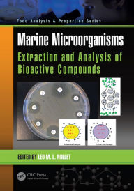 Title: Marine Microorganisms: Extraction and Analysis of Bioactive Compounds, Author: Leo M.L. Nollet