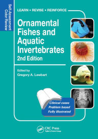 Title: Ornamental Fishes and Aquatic Invertebrates: Self-Assessment Color Review, Second Edition, Author: Gregory A. Lewbart