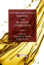 Environmentally Friendly and Biobased Lubricants