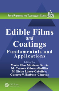 Title: Edible Films and Coatings: Fundamentals and Applications, Author: Maria Pilar Montero Garcia