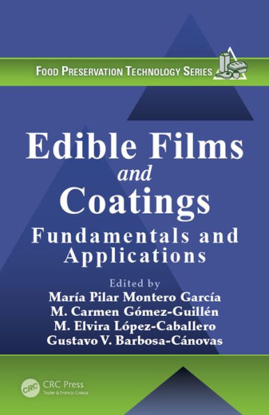Edible Films and Coatings: Fundamentals and Applications