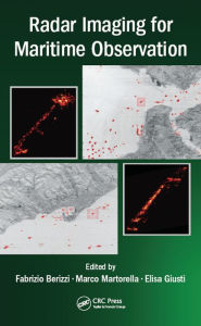 Title: Radar Imaging for Maritime Observation, Author: Fabrizio Berizzi