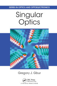 Title: Singular Optics, Author: Gregory J. Gbur