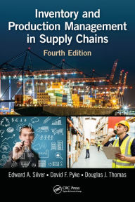 Title: Inventory and Production Management in Supply Chains, Author: Edward A. Silver