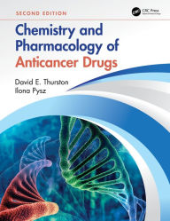 Title: Chemistry and Pharmacology of Anticancer Drugs, Author: David E. Thurston