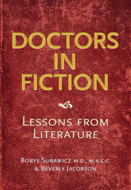 Title: Doctors in Fiction: Lessons from Literature, Author: Borys Surawicz