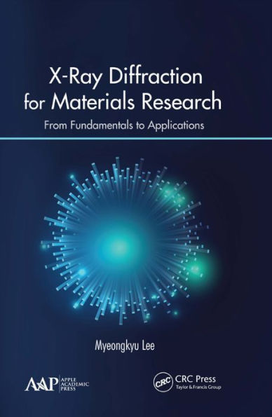 X-Ray Diffraction for Materials Research: From Fundamentals to Applications