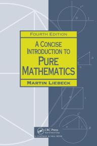 Title: A Concise Introduction to Pure Mathematics, Author: Martin Liebeck