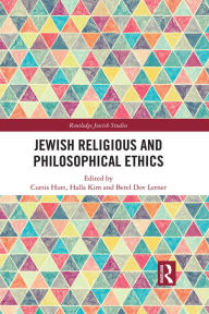 Title: Jewish Religious and Philosophical Ethics, Author: Curtis Hutt