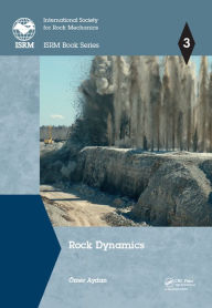 Title: Rock Dynamics, Author: Omer Aydan