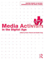 Title: Media Activism in the Digital Age, Author: Victor Pickard